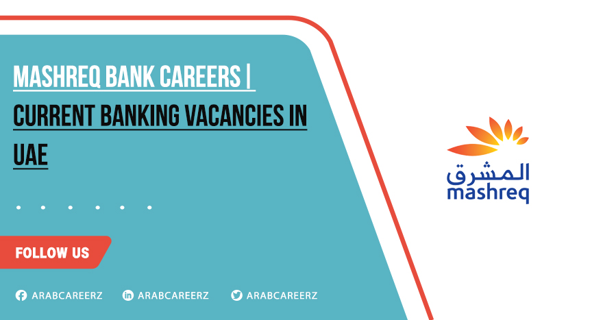 Mashreq Bank Careers