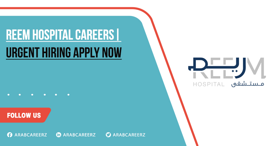 Reem Hospital Careers