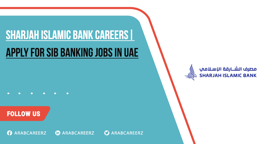 Sharjah Islamic Bank Careers